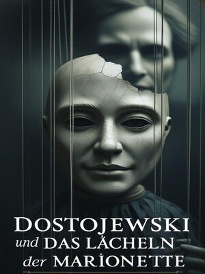 cover image of Dostojewski und das Lächeln der Marionette
